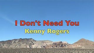 I Don&#39;t Need You - Kenny Rogers | Lyrics
