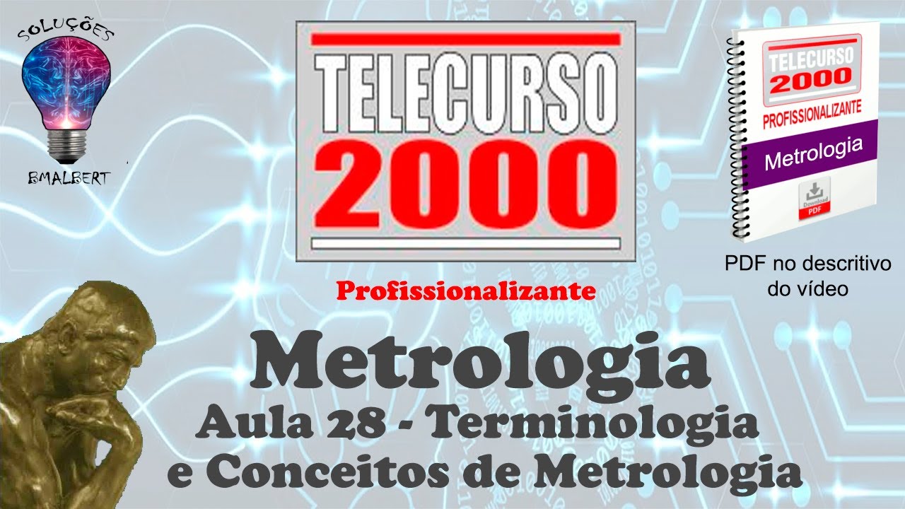 Telecurso 2000 - Metrologia - 28 Terminologia e conceitos de Metrologia