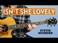 Isn't She Lovely (Stevie Wonder) - Fingerstyle Guitar Lesson