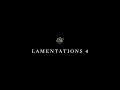 Lamentations 4 - English Standard Version (ESV)