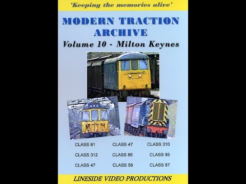 Modern Traction Archive: Vol 10 (WCML: Milton Keynes)-British Rail DVD from www.linesidevideos.co.uk