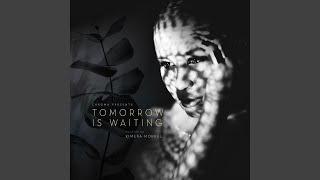 Tomorrow Is Waiting