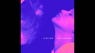 Airling - The Runner (Love Gracefully EP | 2014)