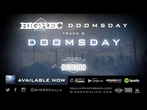 BIGREC - "DoomsDay" (produced by DIAMOND D)