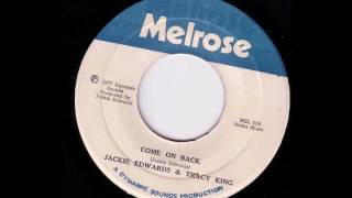 Jackie Edwards &amp; Tracy King   Come On Back
