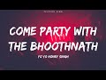 Party With Bhootnath YO YO HONEY SINGH Lyrics Song Society