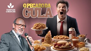 O PECADO DA GULA