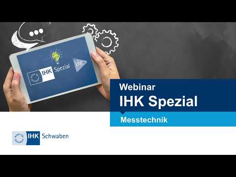 IHK Spezial Webinar: Messtechnik – Mess- und eichrechtskonforme Messungen im Unternehmen