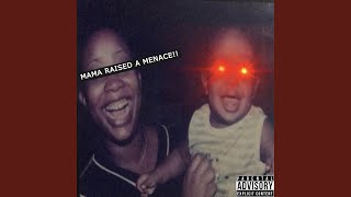 Mama Raised A Menace Music Video