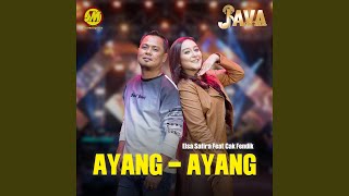 Download lagu Ayang Ayang mp3 Download lagu Ayang Ayang mp3