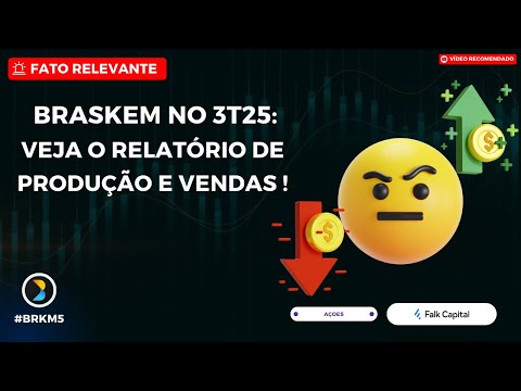 Thumbnail do vídeo: #BRKM5: BRASKEM DESPENCA? Veja os números do Relatório de Produção e Vendas do 3T2025