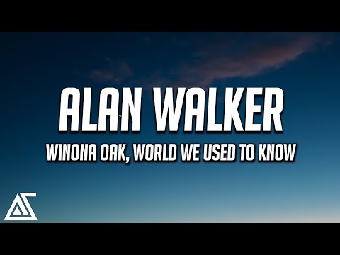 Alan Walker - World We Used to Know (Lyrics) ft. Winona Oak