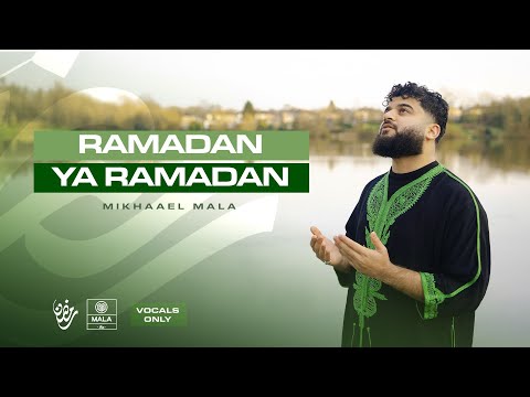 Mikhaael Mala - Ramadan Ya Ramadan ( Vocals Only )