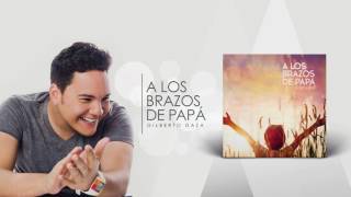 Gilberto Daza - A los brazos de Papá - Álbum completo