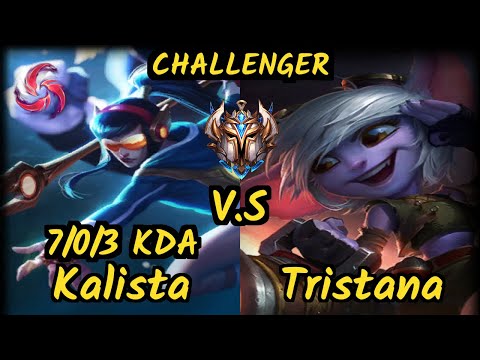 Teddy (KALISTA) vs TRISTANA - 7/0/3 KDA BOTTOM ADC CHALLENGER GAMEPLAY - KR