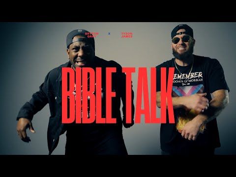 Bryson Gray x @TysonJamesMusic - BIBLE TALK [Music Video]