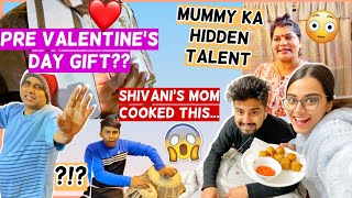Girlfriend Ko Diya Pre Valentine’s Gift 💝 | Her Mom Cooked For Me 😍| Mummy Ka Hidden Talent!!