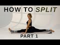 HOW TO SPLIT 10 MIN SPLIT GUIDE Part 1 For Beginners Advanced STRETCHING ROUTINE Mary Braun