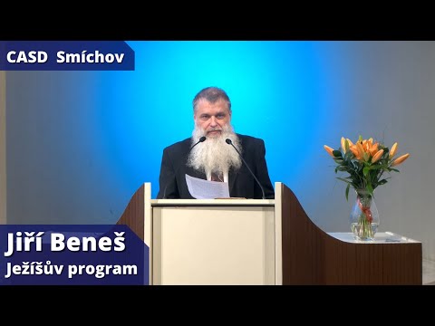 Jiří Beneš • dopolední bohoslužba • 28.1.2023 • Ježíšův program