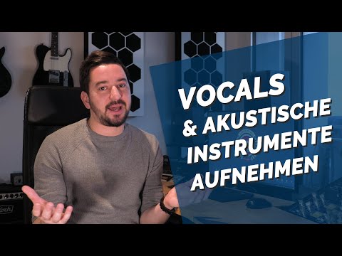 Was ist School of REC? - Part 4 -  Vocals und akustische Instrumente wie Gitarren, Bläser etc.