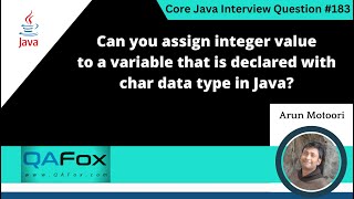 Can you assign integer value to a char data type variable (Core Java Interview Question #183)
