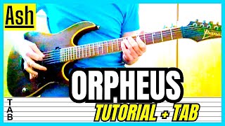 Ash - Orpheus (Guitar Cover) Lesson | Tab | Tutorial