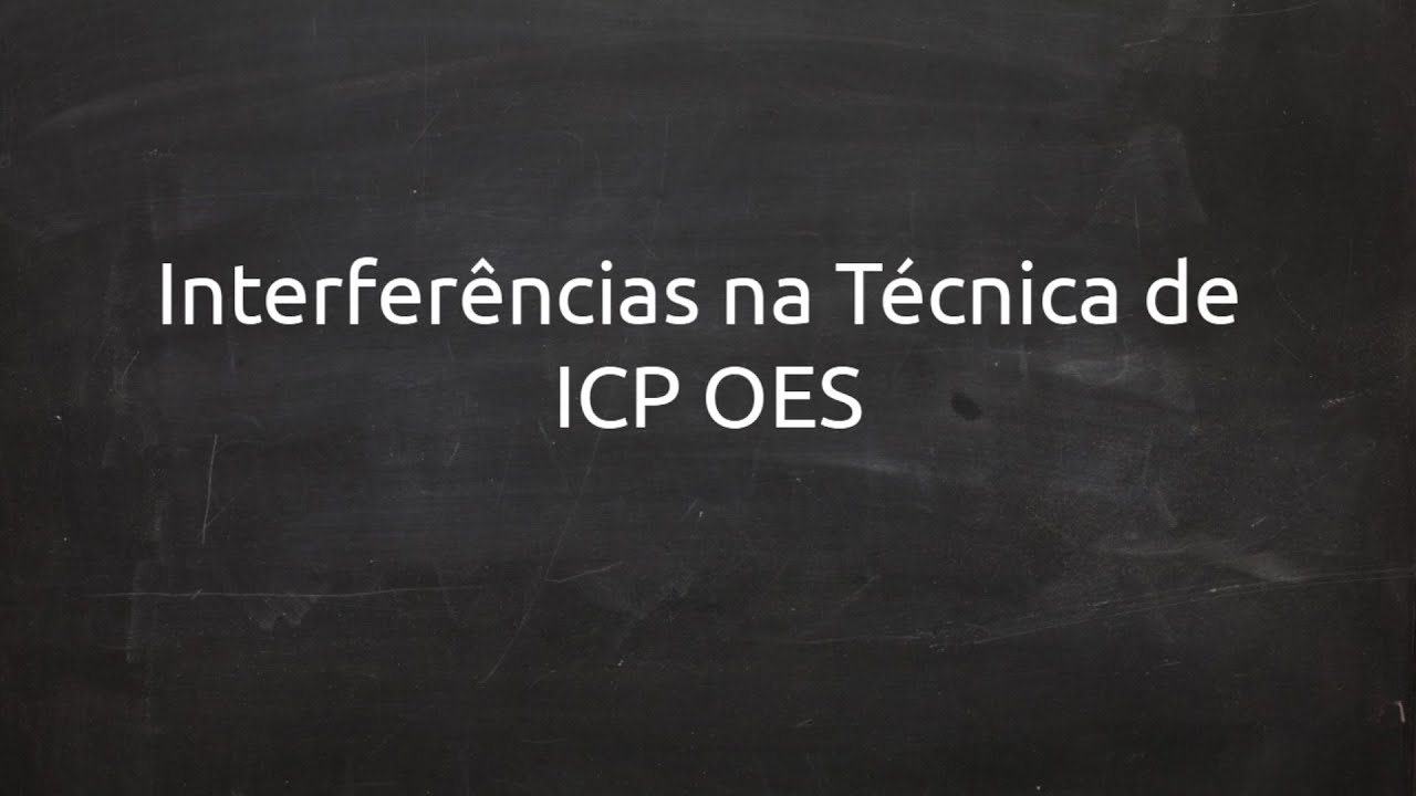 Interferências do preparo da amostra no ICP OES