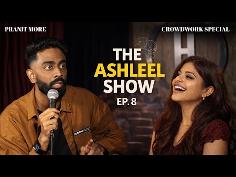 Ashleel Show EP8 | Pranit More | Stand-up Comedy | Crowd Work Special