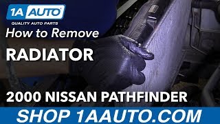 How to Replace Radiator 96-00 Nissan Pathfinder