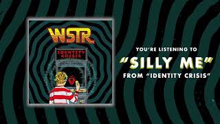 Silly Me é o novo single do WSTR
