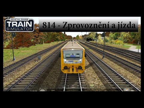 Train simulator (Tutorial) - motorová jednotka 814: oživení a jízda