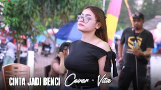 Download lagu CINTA JADI BENCI - COVER VITA BAHANA SWARA mp3 Download lagu CINTA JADI BENCI - COVER VITA BAHANA SWARA mp3