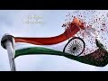 Ae Watan Mere Watan Status Independence Day Status Ae Watan Status Arijit Singh