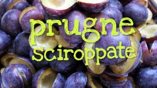 PRUGNE SCIROPPATE FATTE IN CASA DA BENEDETTA