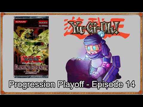 PROGRESSION PLAYOFF #14 - Flaming Eternity