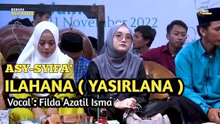Download lagu FILDA AZATIL ISMA ( FIFI ) - YASIRLANA - ASY SYIFA GEBANGANOM WETAN mp3