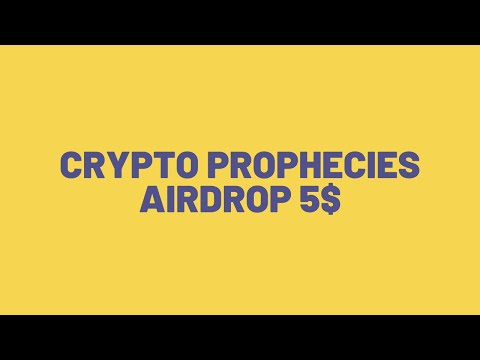 CRYPTO PROPHECIES AIRDROP 5$
