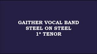 Gaither Vocal Band - Steel on Steel (Kit - 1º Tenor - Tenor)