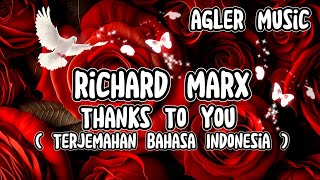 Richard Marx - Thanks To You Lirik Dan Terjemahan Bahasa Indonesia @Agler Music Channel