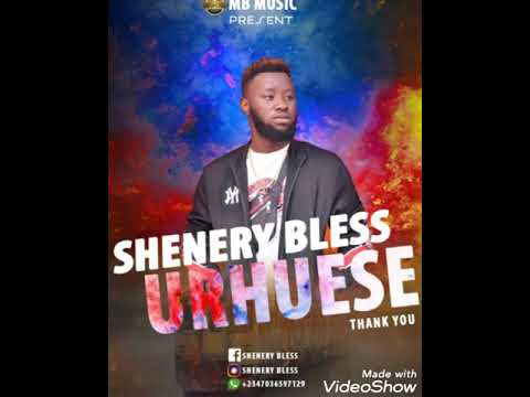 Shenery bless (Urhuese) official audio