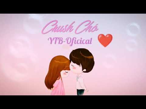 Crush Chó | YTB-Oficical.