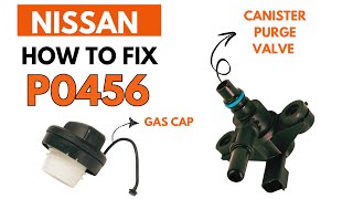 How To Fix P0456 Error in NISSAN : Complete Fixing Guide