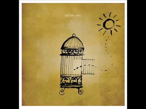 BEFORE CARS | 07. How We Run [how we run]