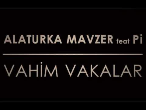 Vahim Vakalar ( Alaturka Mavzer  Feat.  Pi )