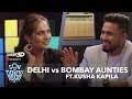Kusha Kapila's Difference between Delhi & Bombay Aunties | Son Of Abish