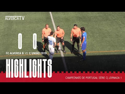 FC Alverca B 0-0 C União 1919 | Highlights