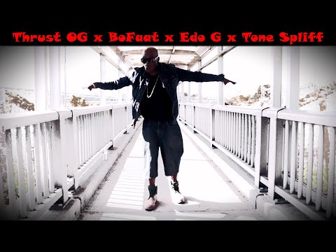 Thrust OG x BoFaat x Edo G x Tone Spliff - OGs