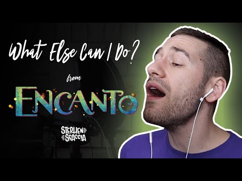What Else Can I Do - Encanto (cover by Stephen Scaccia)