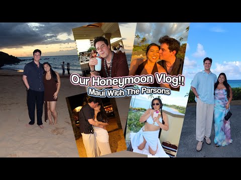 OUR HONEYMOON VLOG!! Maui With The Parsons 2025