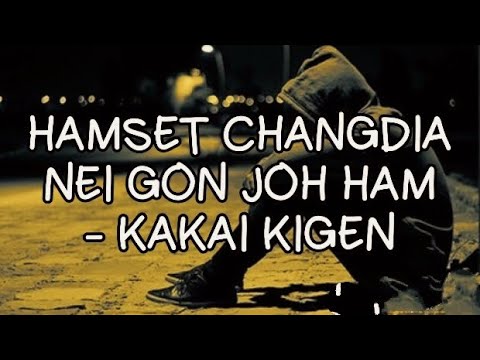 HAMSET CHANGDIA NEIGON JOH HAM | LYRICS VIDEO | KAKAI KIPGEN ❤️